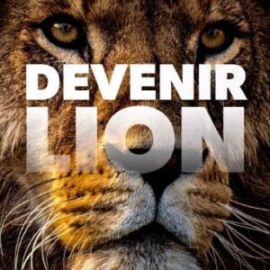 Devenir lion