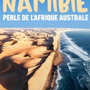 Namibie, perle de l’Afrique australe