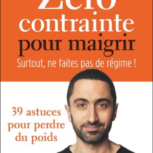 Zéro contrainte pour maigrir