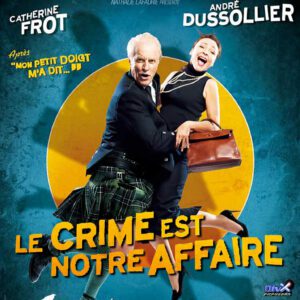 Le Crime Est Notre Affaire