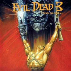 Evil Dead 3 : L’Armée Des Ténèbres