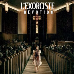 L&rsquo;Exorciste : Dévotion