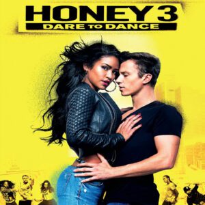 Honey 3 : Dare To Dance