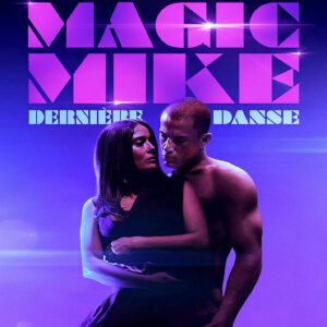 Magic Mike : Dernière Danse
