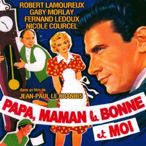Papa, Maman, La Bonne Et Moi
