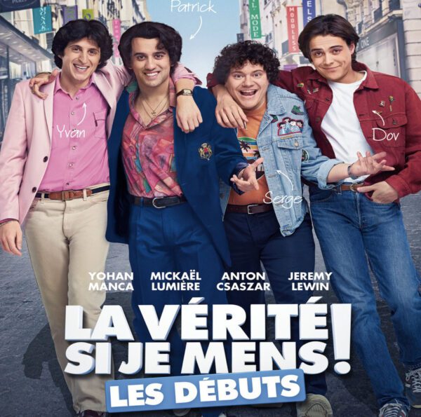 La Vérité Si Je Mens ! Les Débuts
